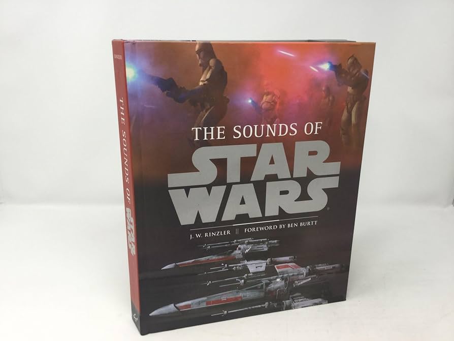 The sounds of Star Wars, J.W.&nbsp;Rinzler